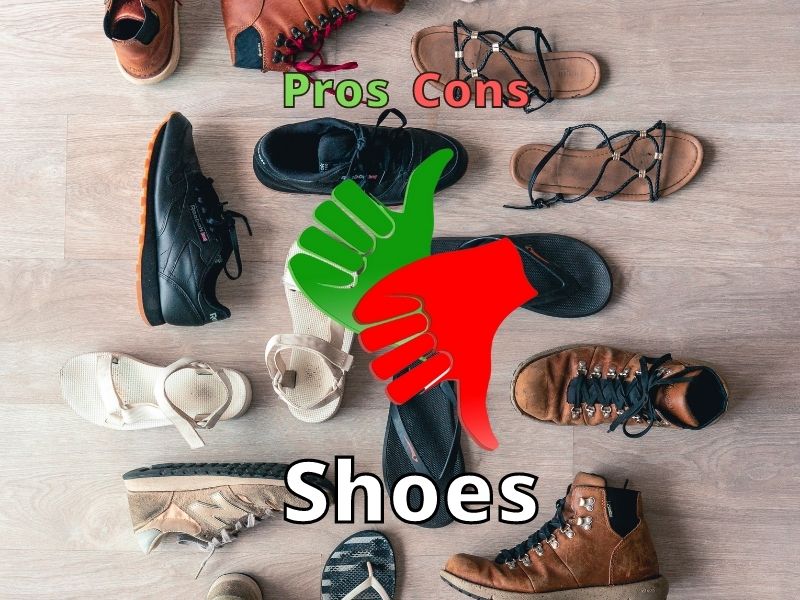 Shoes pros cons