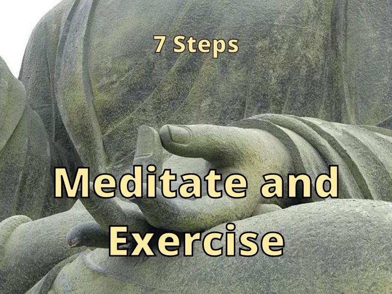 Meditate and Exercise