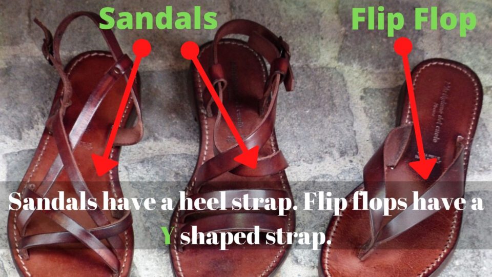 Sandals vs flip flop.
