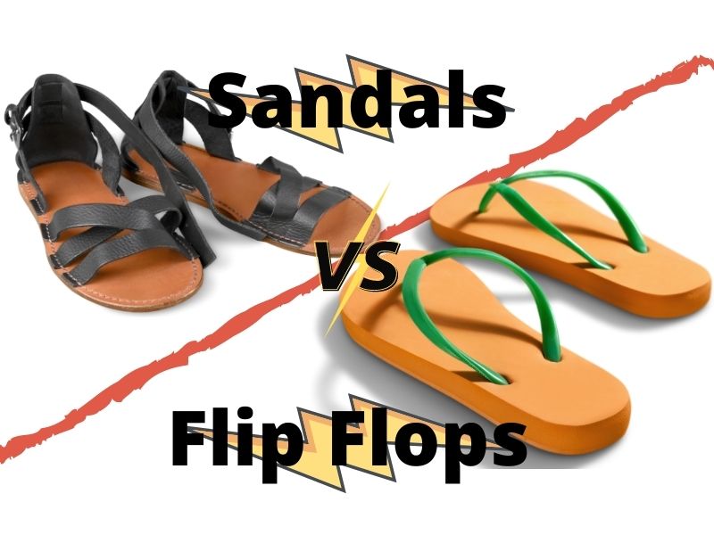 Flip Flops vs. Sandals The Difference and Why it Matters