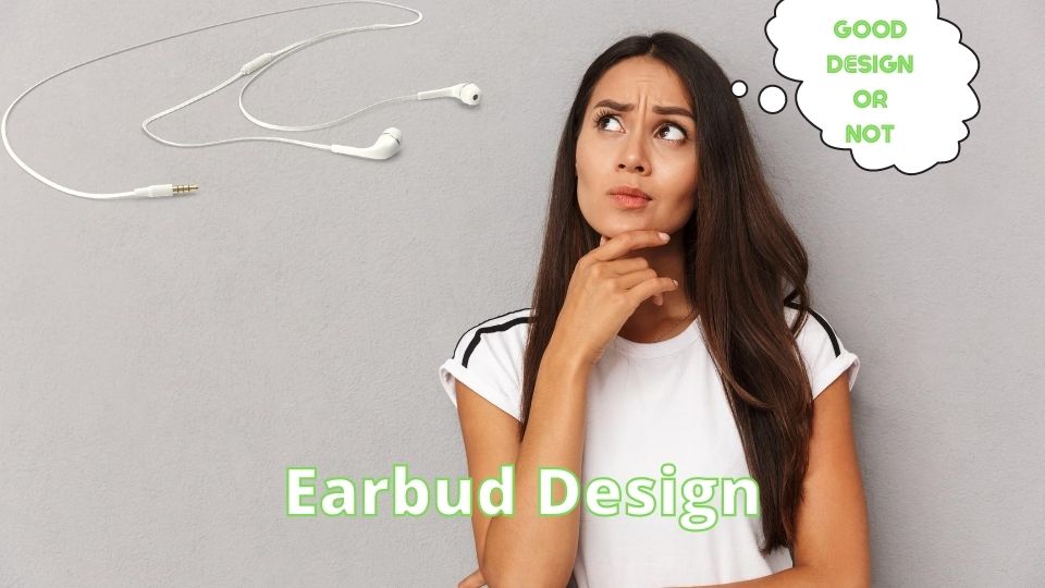 Earbud Design