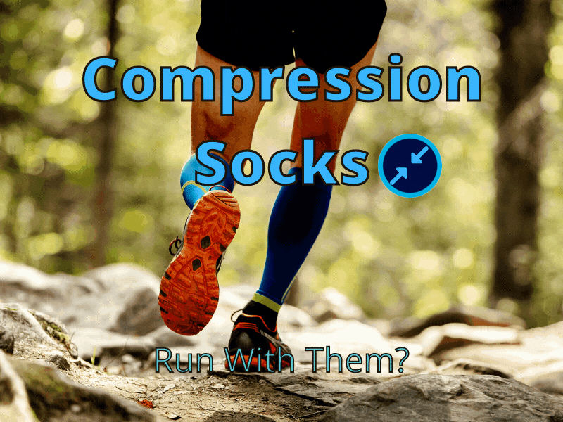 Should I Wear Compression Socks While Running