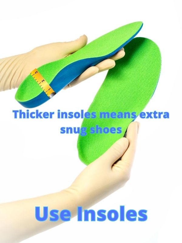 Use insoles to Keep Rocks Out of Your Shoes