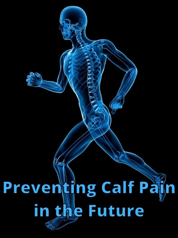 Preventing Calf Pain in the Future