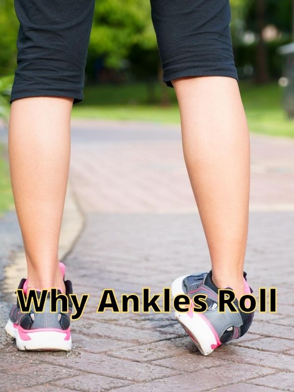 why ankles rolls