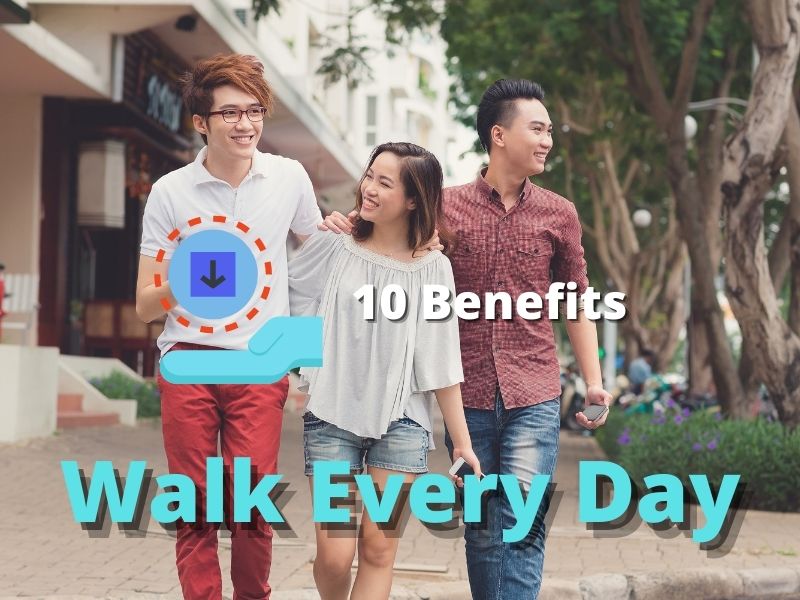Benefits of Walking Every Day