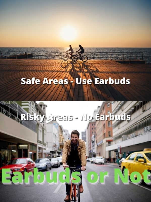 Earbuds or Not when cycling