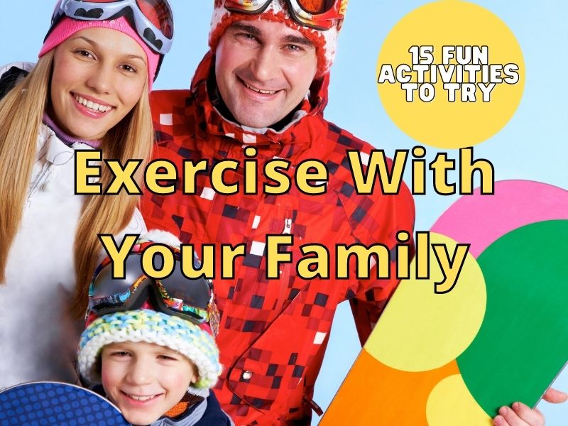 Exercise With Your Family