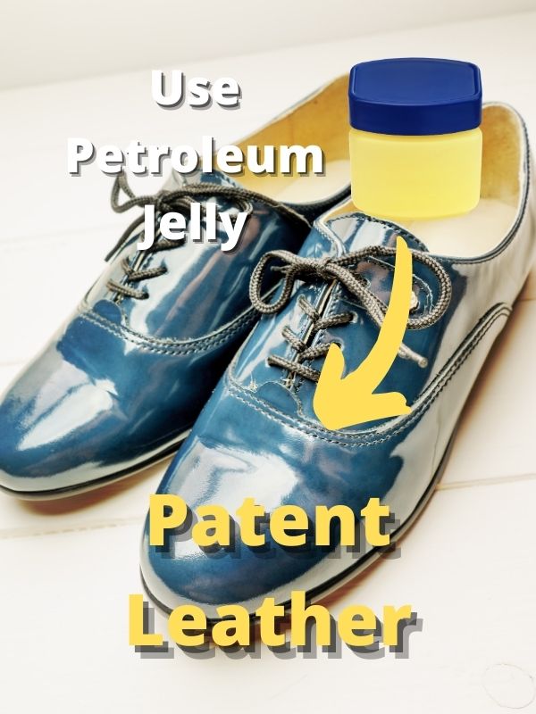 Patent Leather petroleum jelly