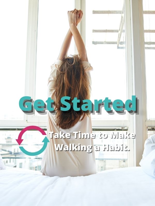 Take Time to Make Walking a Habit