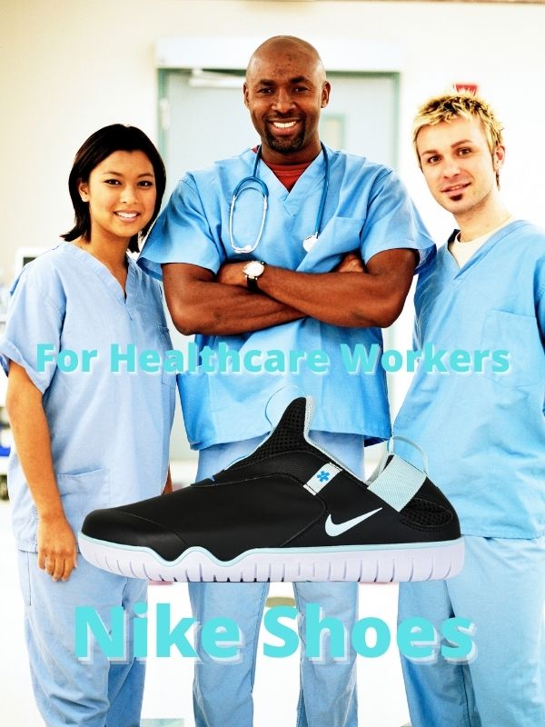 Nike Shoes for Healthcare Workers