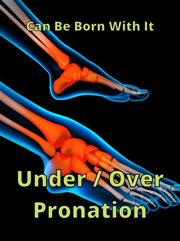 Under _ Over Pronation