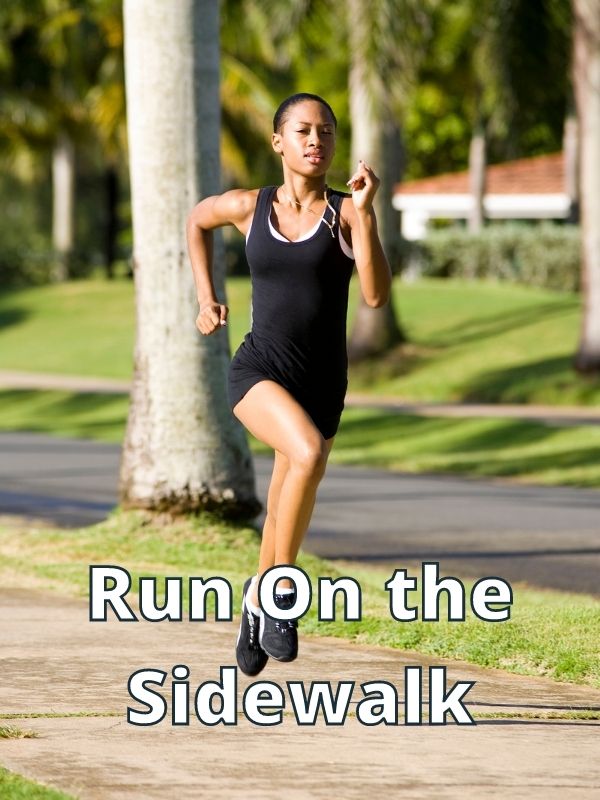 Run On the Sidewalk