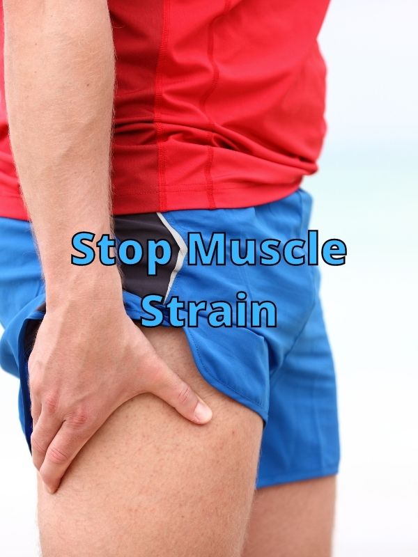 Stop Muscle Strain