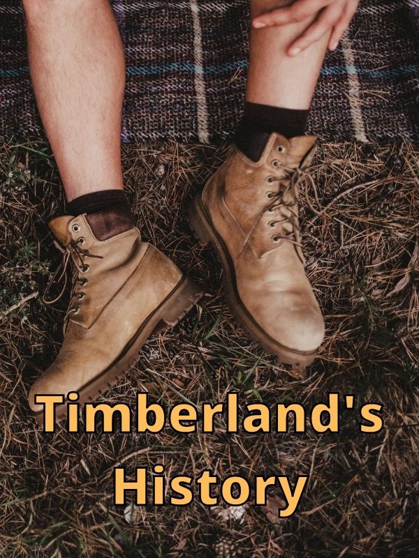 Timberland Hiking Boots history