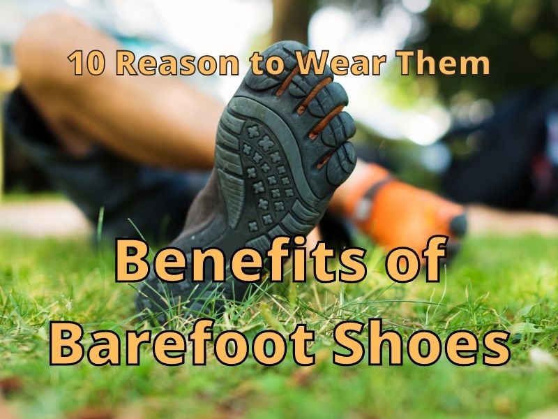 Benefits of Barefoot Shoes