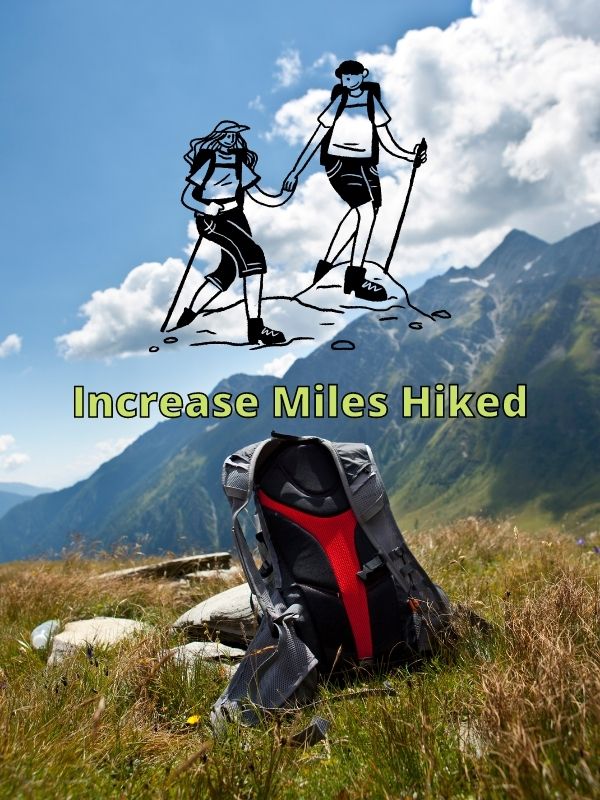 increase miles hiked