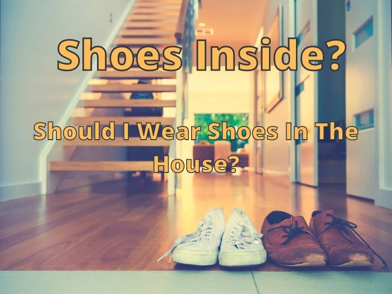 Shoes Inside house