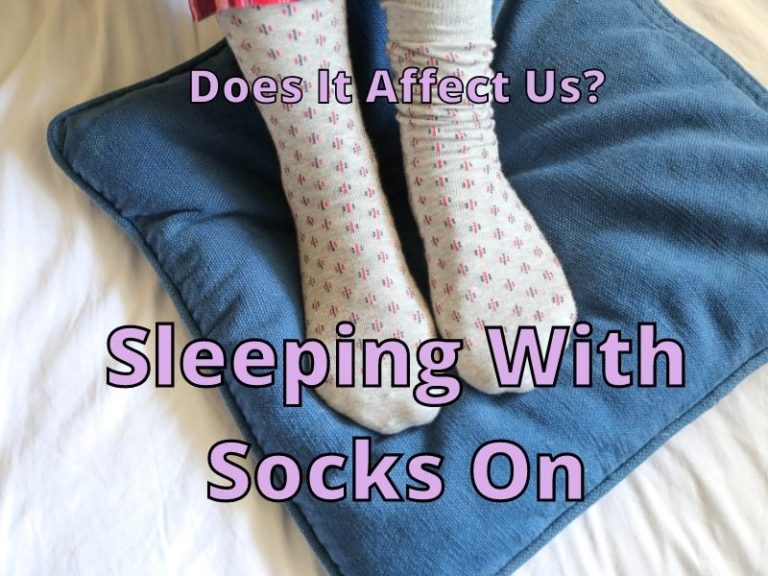 What Happens To Your Body If You Sleep With Socks On? Help Shoe