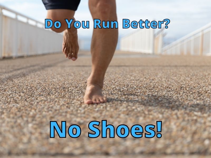 Run No Shoes