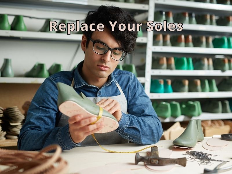 Replace Your Soles