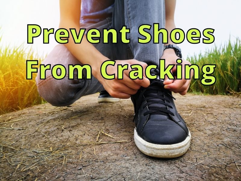 Prevent Shoes From Cracking