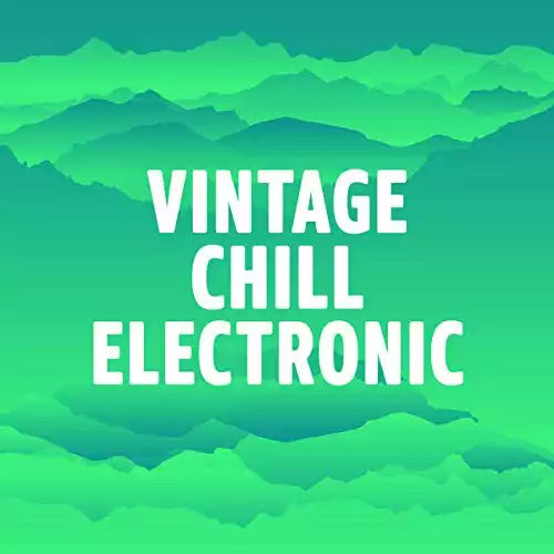 Vintage Chill Electronic
