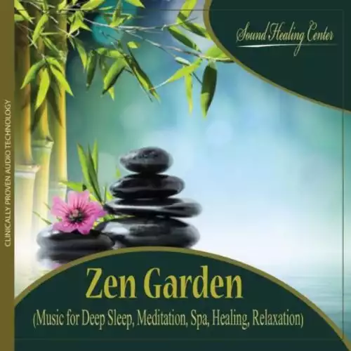 Zen Garden (Music for Deep Sleep, Meditation, Spa, Healing, Relaxation)