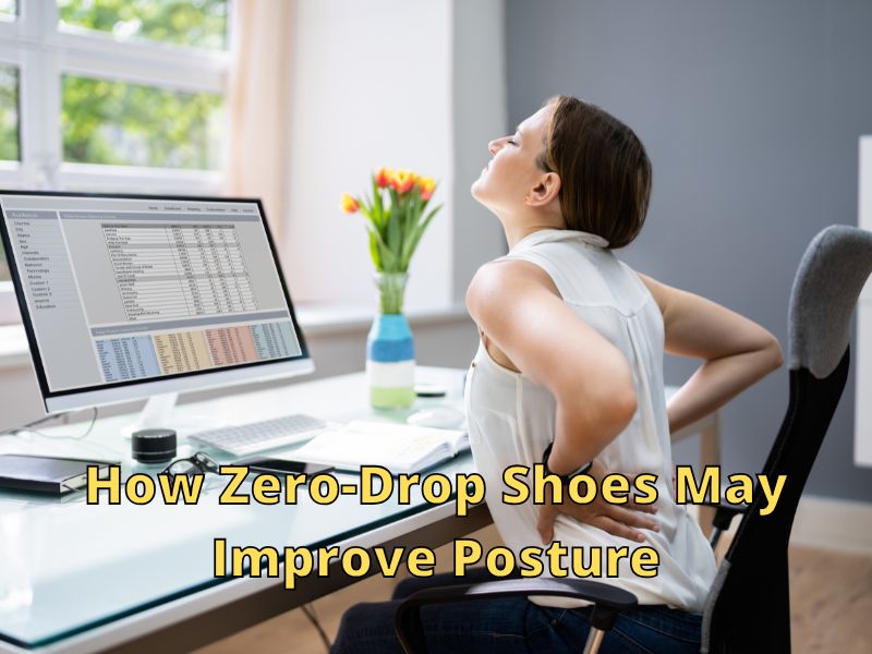 How Zero-Drop Shoes May Improve Posture